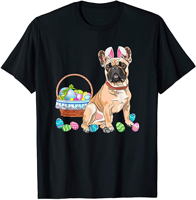 Cute Bunny Bulldog Easter Eggs Easter Day Dog Lover Gift T-Shirt