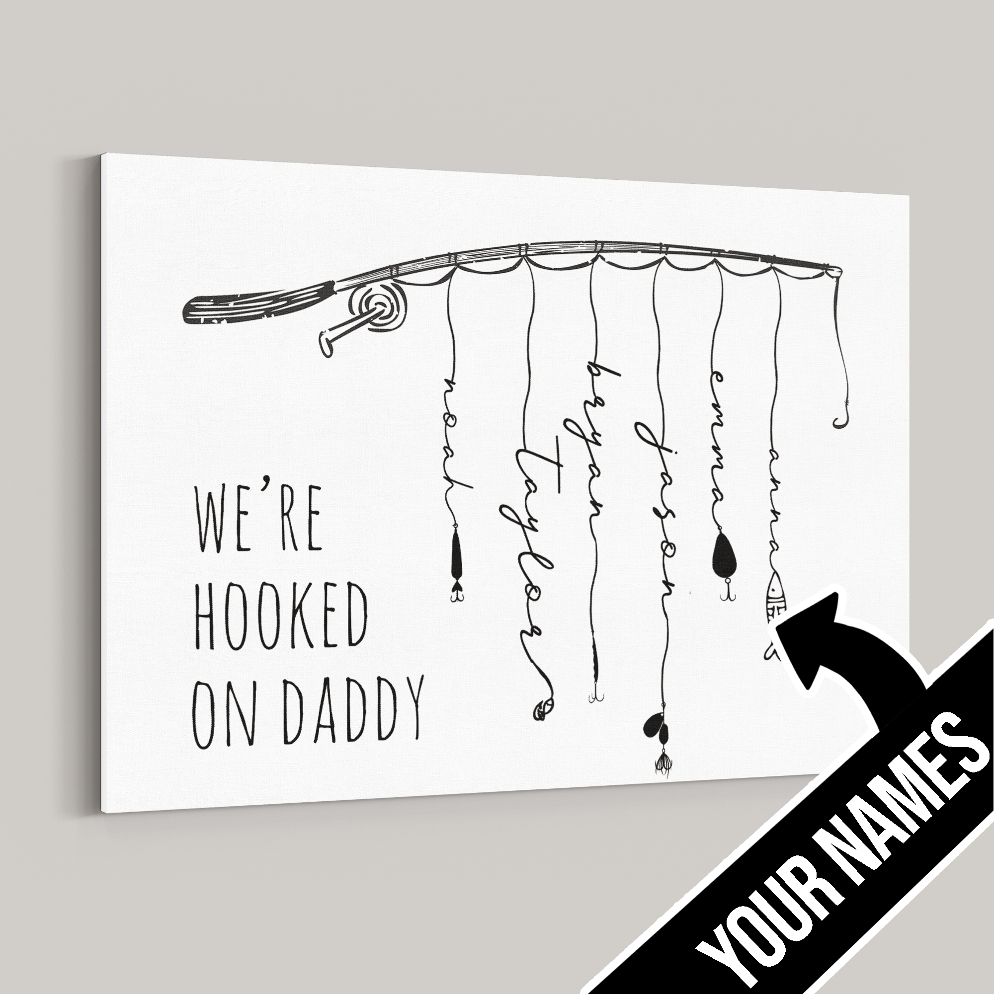 [Personalized Name] We’Re Hooked On Daddy – Best Gift Idea For Father’S Day, Gift For Home Decor, Gift For Family – Horizontal Canvas Matte Canvas Wall Art