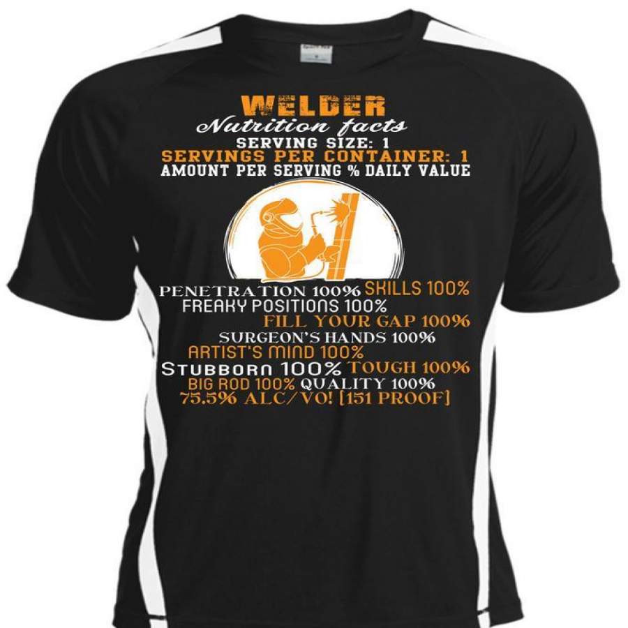 Welder Nutrition Facts T Shirt, Being A Welder T Shirt, Cool Shirt