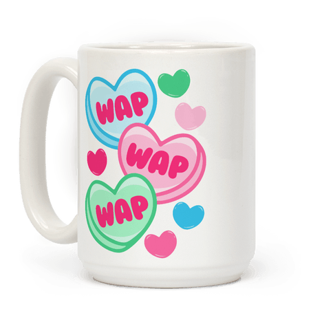 Wap Wap Wap Candy Hearts Parody Coffee Mug