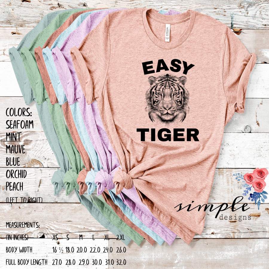 Easy Tiger T-shirts, Joe Exotic Bella Canvas, The Tiger King