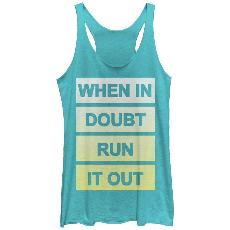 CHIN UP Women’s When In Doubt Run It Out  Racerback Tank Tahiti Blue