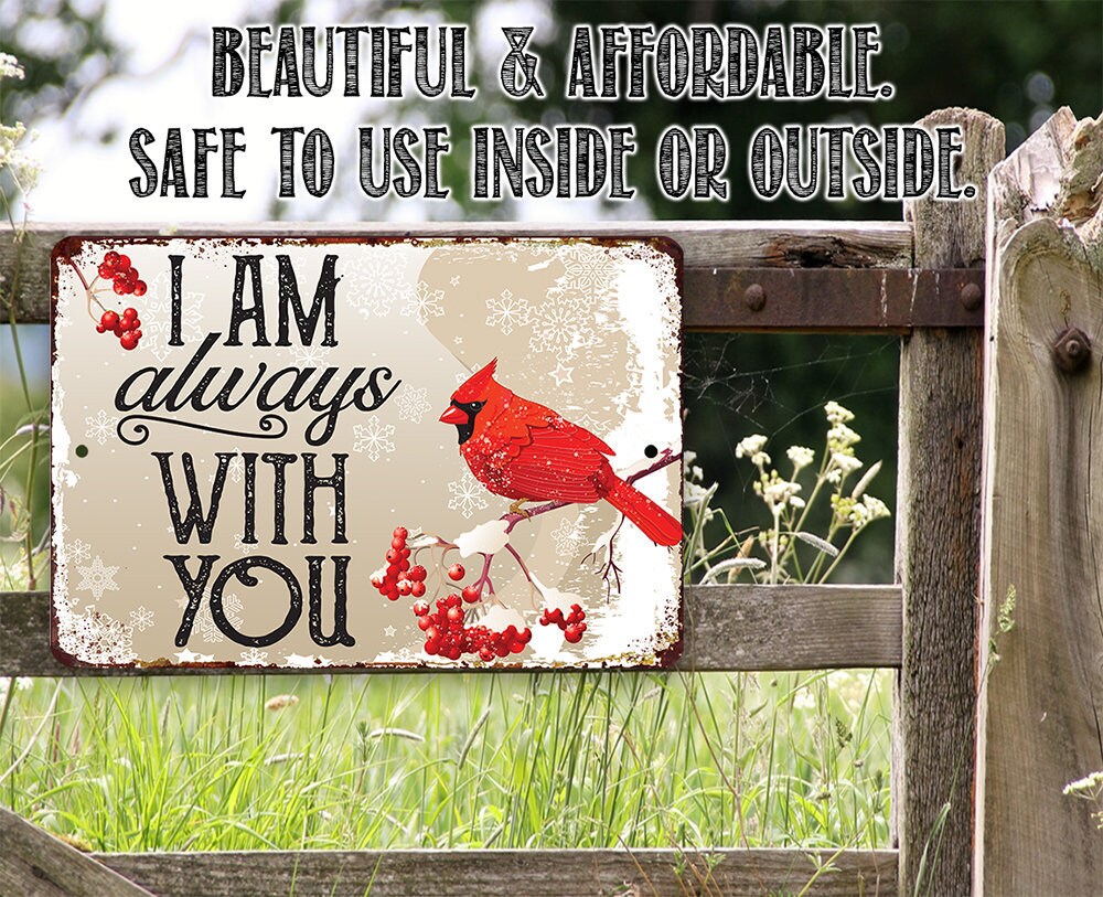 I Am Always With You – 8″ x 12″ or 12″ x 18″ Aluminum Tin Awesome Metal Poster