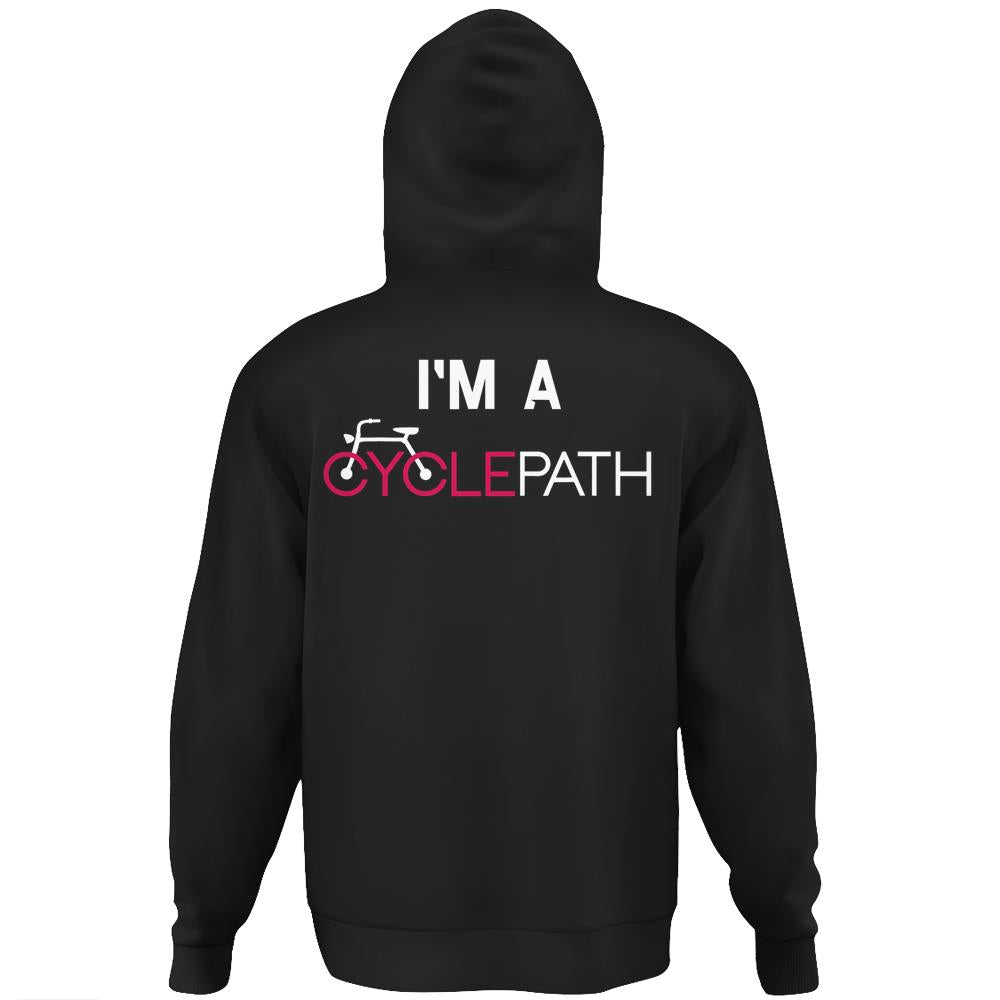 I’M A Cyclepath Cycling Bicycle Bike Cyclist Sarcasm Funny Hoodie Print On Back