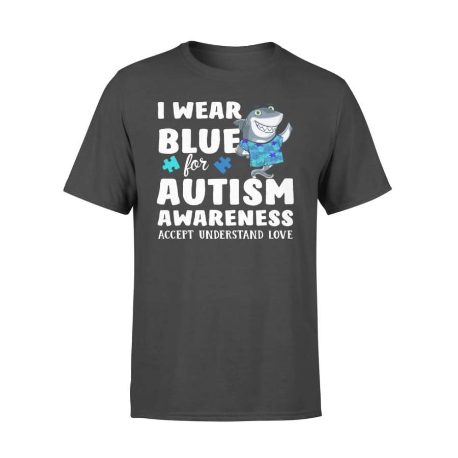 Shark I Wear Blue For Autism Awareness – Standard T-shirt