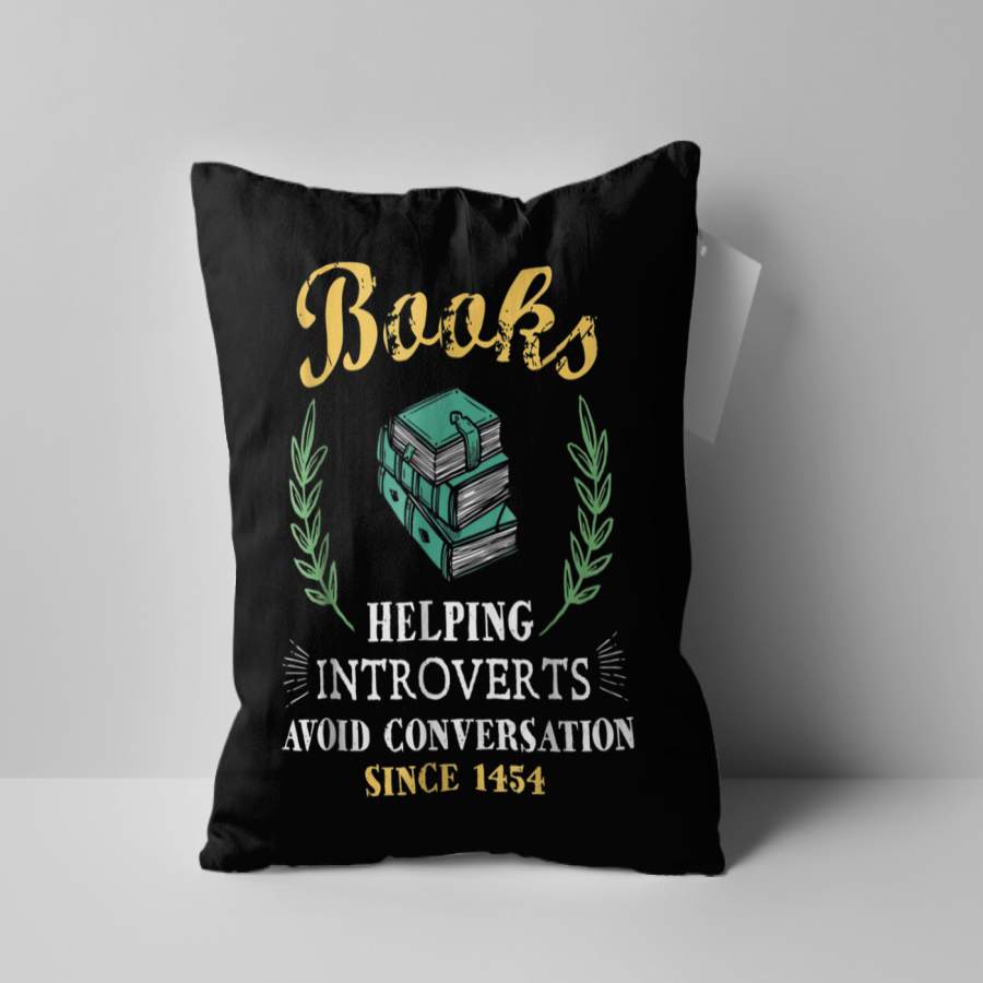 Custom Pillow Books Helping Introverts Avoid Conversation Pillow – Best Pillow