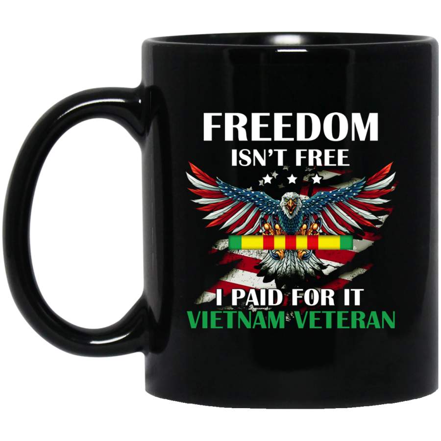 Freedom Isn’t Free I Paid For It Proud Vietnam Veteran Shirt