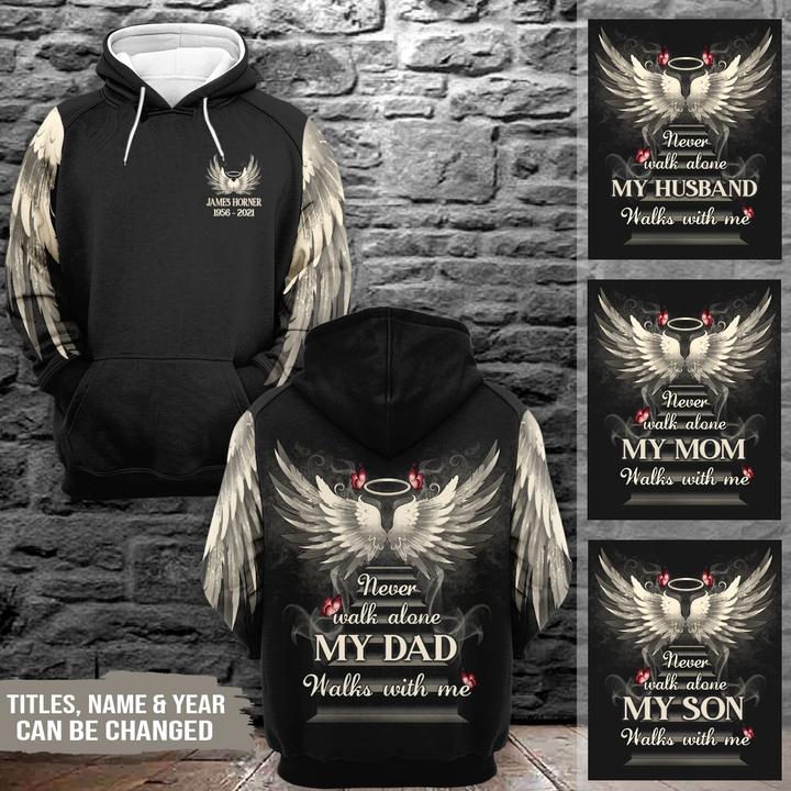 Never Walk Alone My Love Walks With Me Personalized Print Hoodie, Wing Memorial, Sympathy Gift Shirt