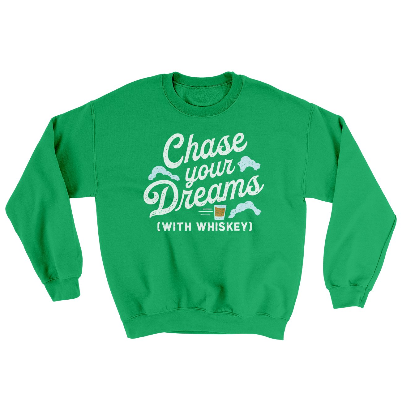 Chase Your Dreams With Whiskey Ugly Sweater