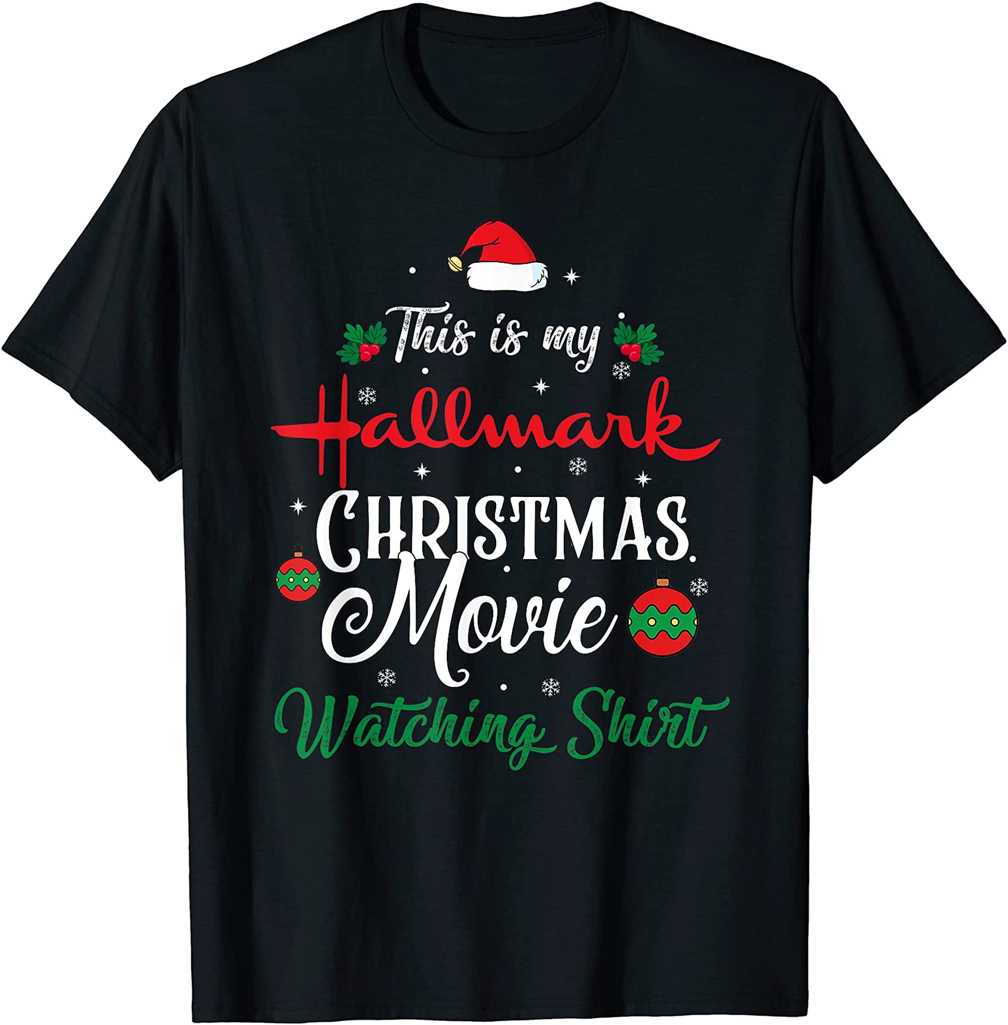 Fun Christmas 2021 This Is My Hallmarks Movie Watching Shirt T-Shirt