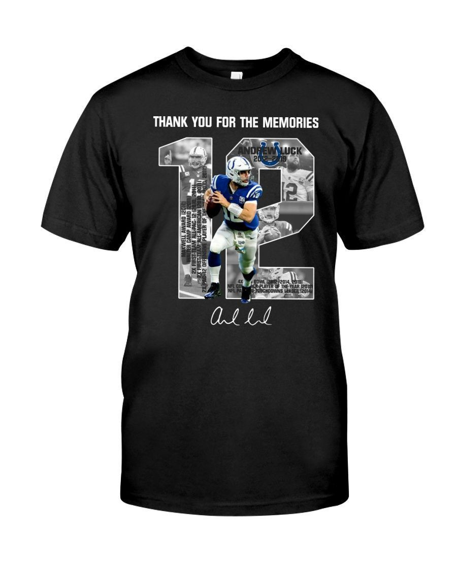 Thank You For The Memories Andrew Luck 2012 2019 Indianapolis Colts Football Signature Shirts