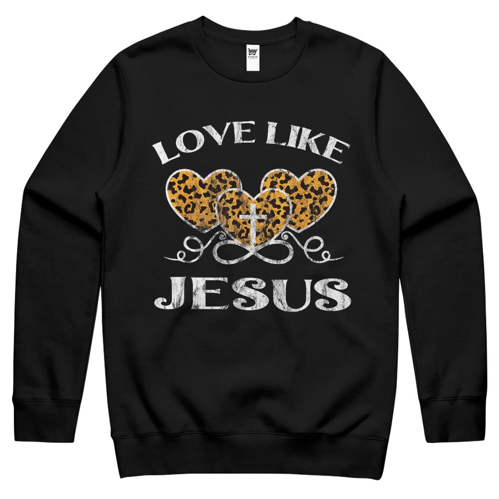 Valentine Day Christian Gift Cheetah Leopard Love Like Jesus Crewneck Sweatshirt