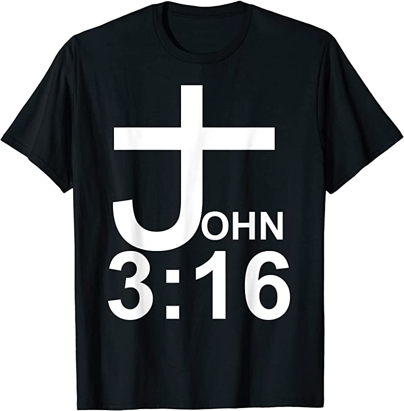 John 3:16 Christian Cross Bible Jesus Salvation T-Shirt