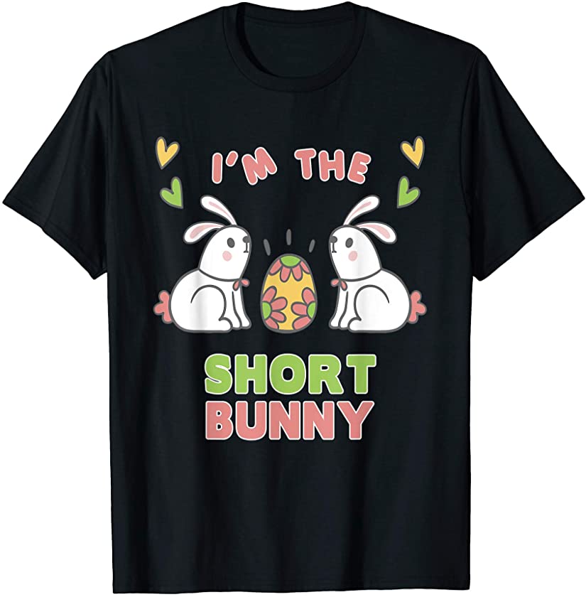 I’m The Short Bunny Matching Family Easter Party Outfit T-Shirt