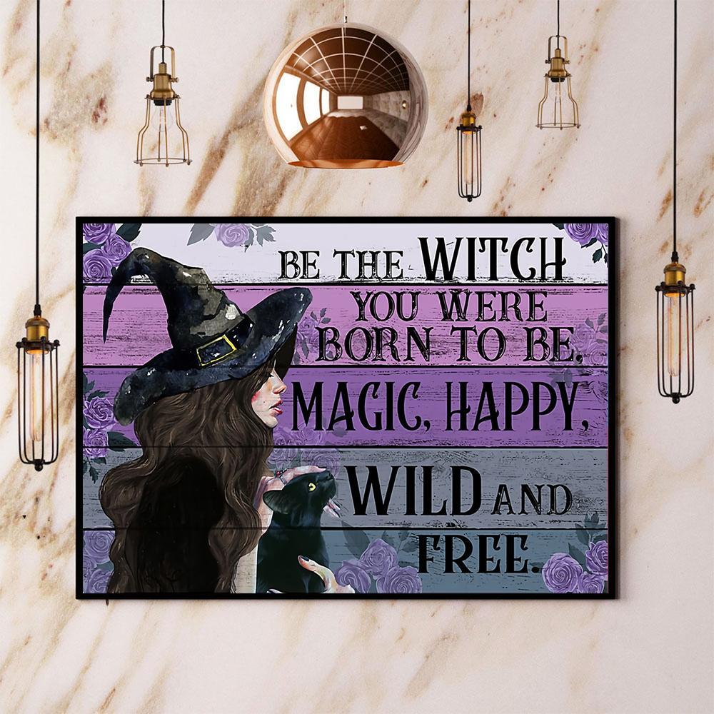 Witch Be The Witch You Were Born To Be Magic Happy Halloween Gift Paper Poster No Frame Matte Canvas, Wall Decor Visual Art Wall Decor