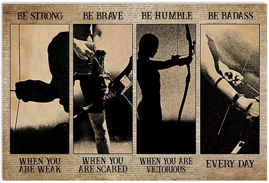 Vintage Archery – Be Strong When You Are Weak Poster Art Print      Home Decor Gift For Men Women Family Friend On Birthday Xmas