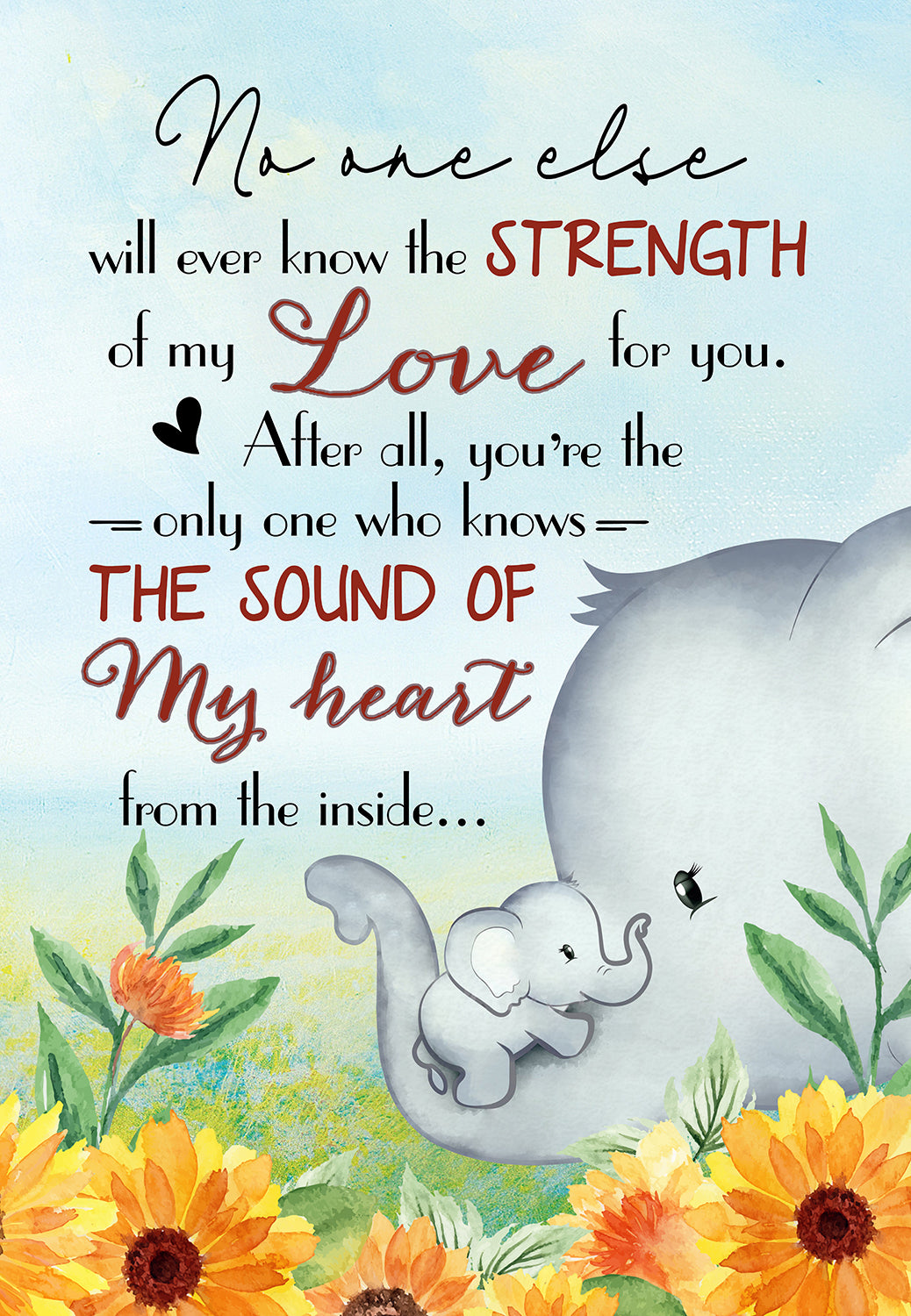 Skitongifts Poster No Frame, Wall Art, Home Decor Poster Elephants, No One Else Will Ever Know The Strength Of My Love For You-Hh0308