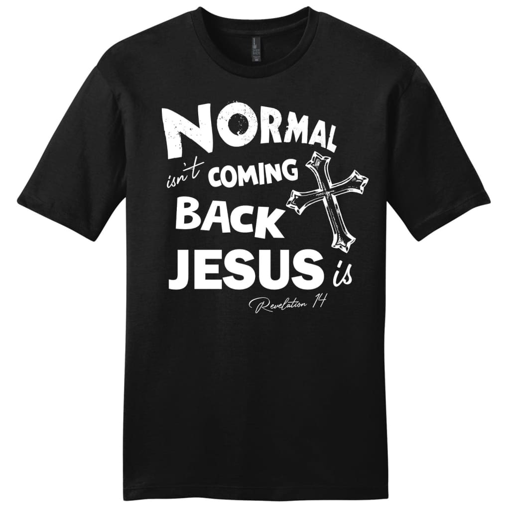 Normal Isn’T Coming Back Men’S Christian T-Shirt, Jesus Shirts