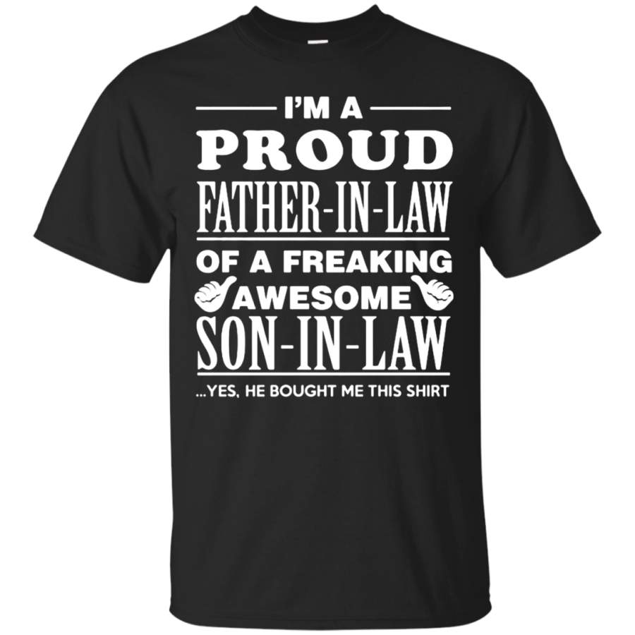 AGR Father’s Day Gift Shirts I’m A Proud Father In Law Of A Freaking Son In Law T shirts Hoodies Sweatshirts