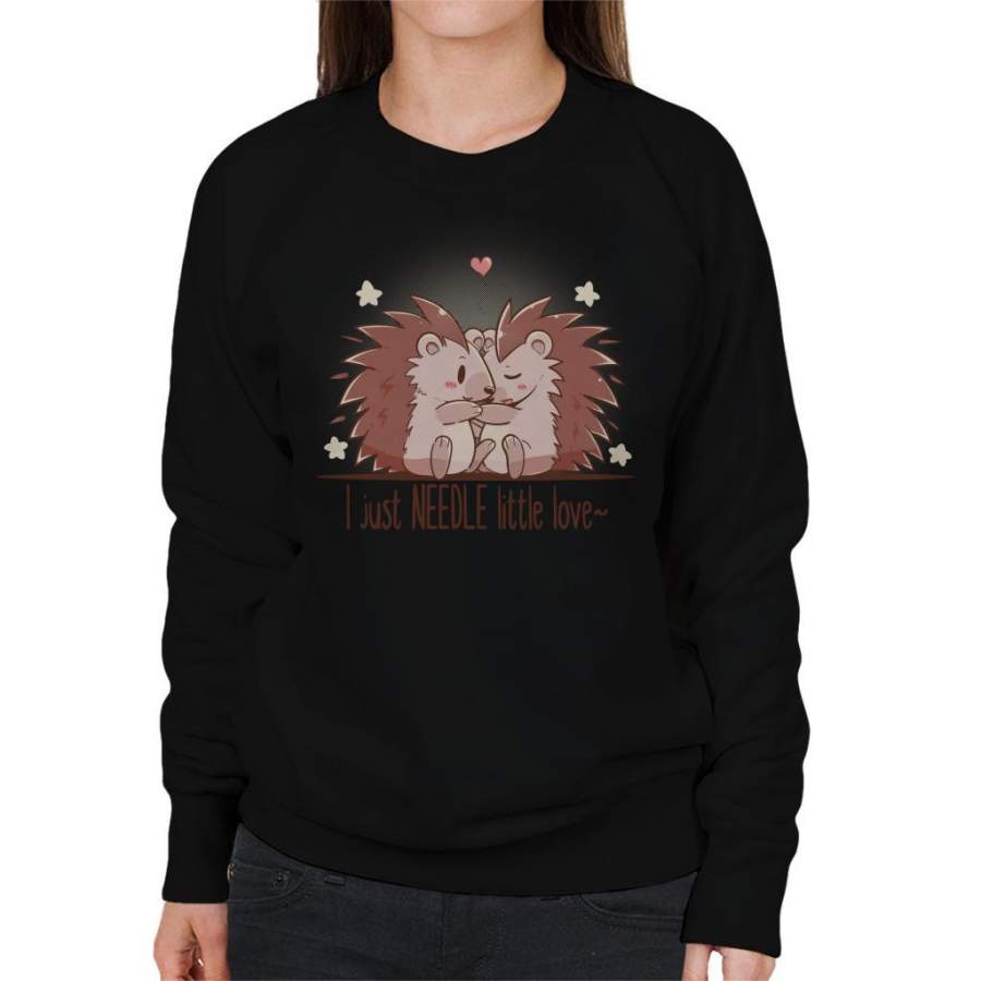 I Just Needle Little Love Hedgehogs Women’s Sweatshirt