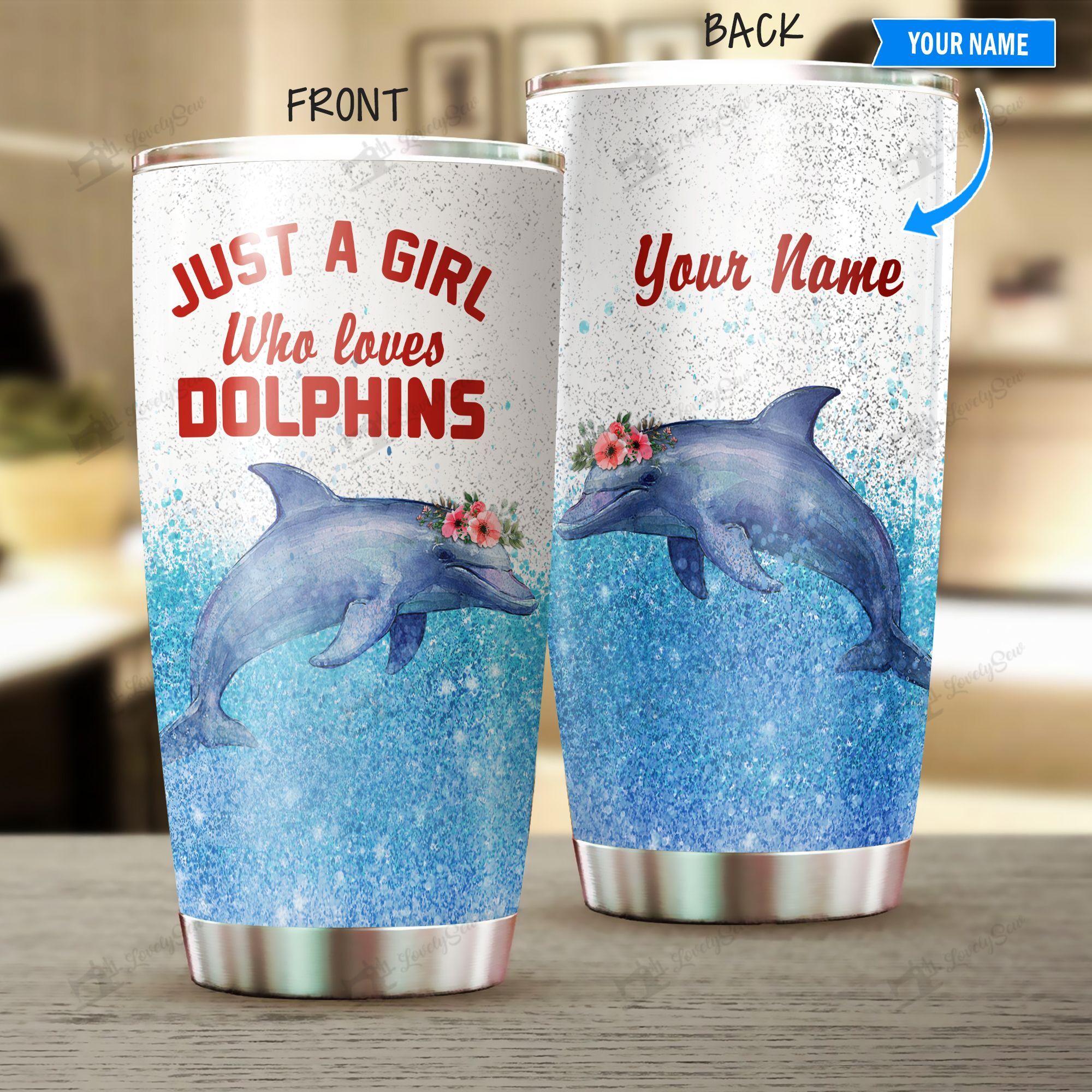 Just a girl who loves dolphins Personalized Stainless Steel Tumbler BIU21030101