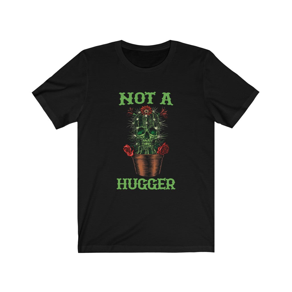 Not A Hugger Skull T-Shirt - TattoosCafe