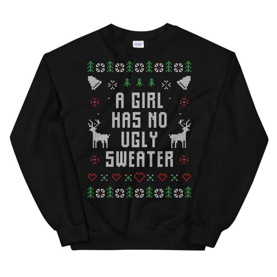 A Girl Has No Ugly Sweater For Christmas Unisex Sweatshirt