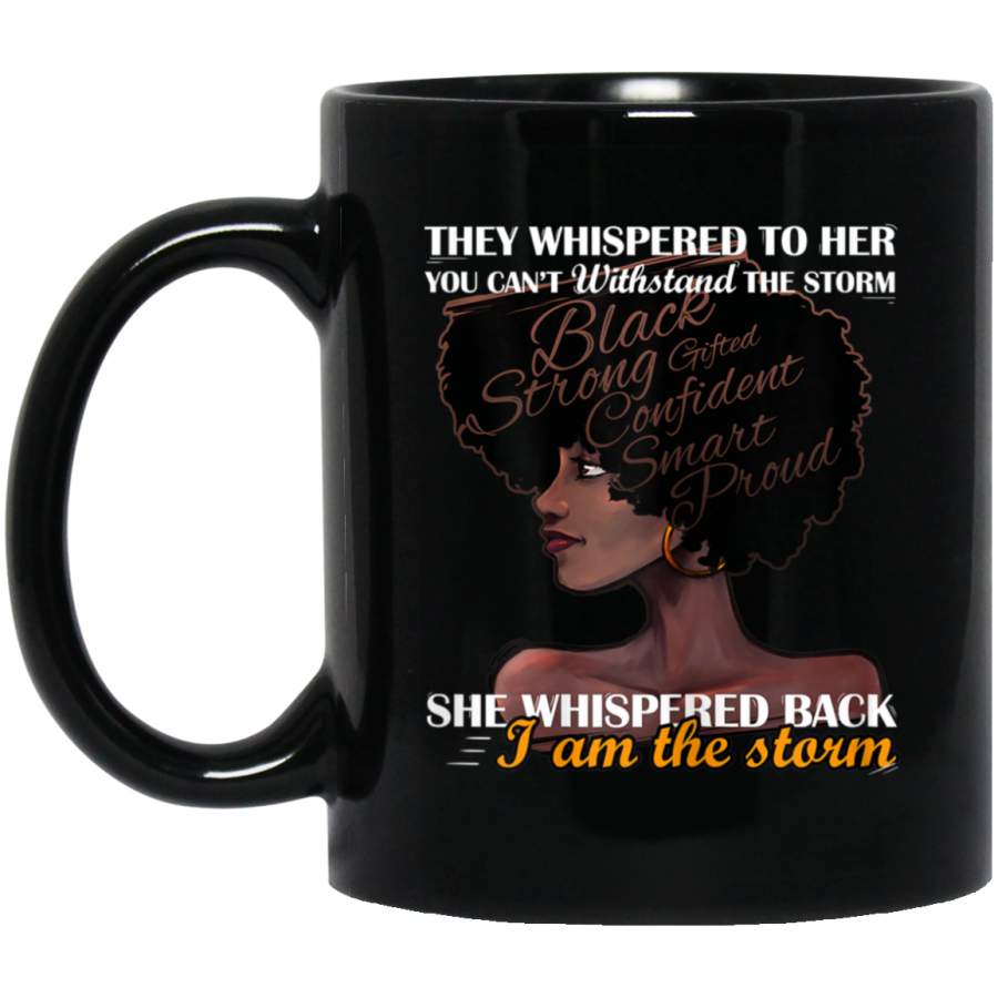 Womens I Am The Storm Strong African WomanBlack History Month Black Mugs