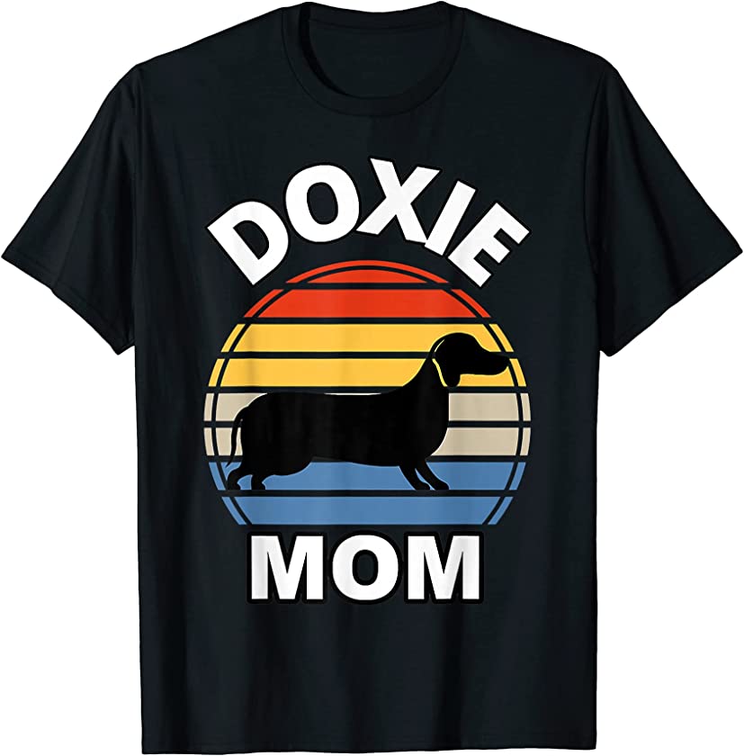 Doxie Mom Dachshund Weiner Dog Sausage Puppy Mother’s Day T-Shirt