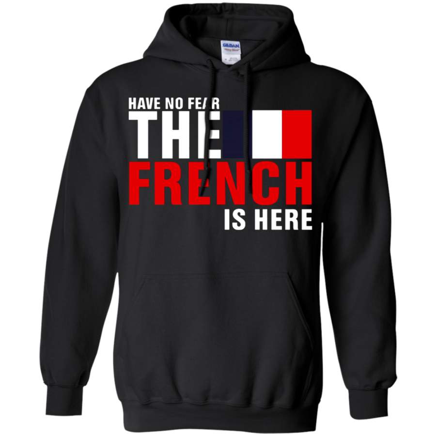 AGR Have No Fear The Proud French Is Here Hoodie