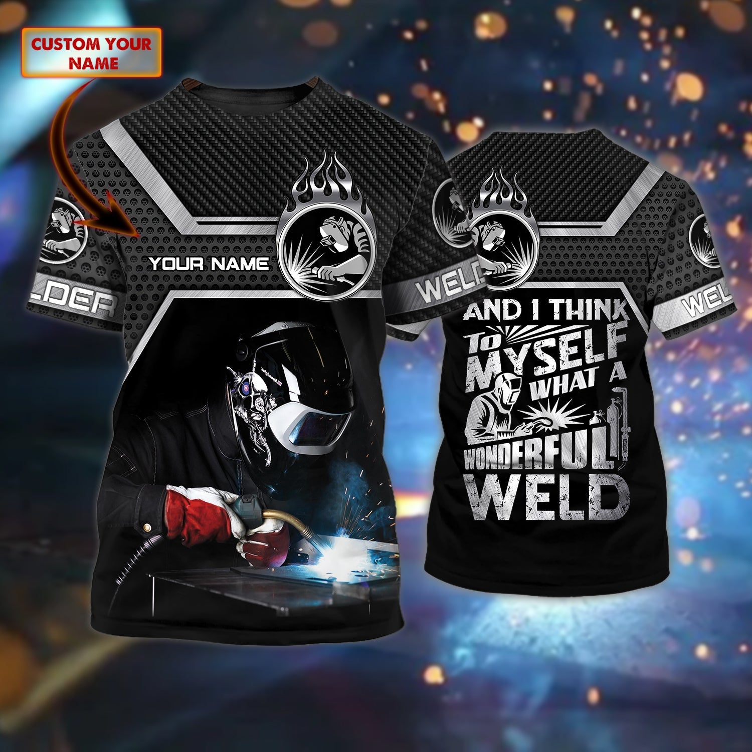 Personalized Name 3D Print Welder T Shirt, Wonderful Weld, Uniform Welder