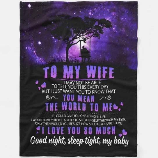 Wife Lovers To My Wife I May Not Be Able To Tell You This Every Day Fleece Blanket Gift For Wife Home Decor Bedding Couch Sofa Soft And Comfy Cozy