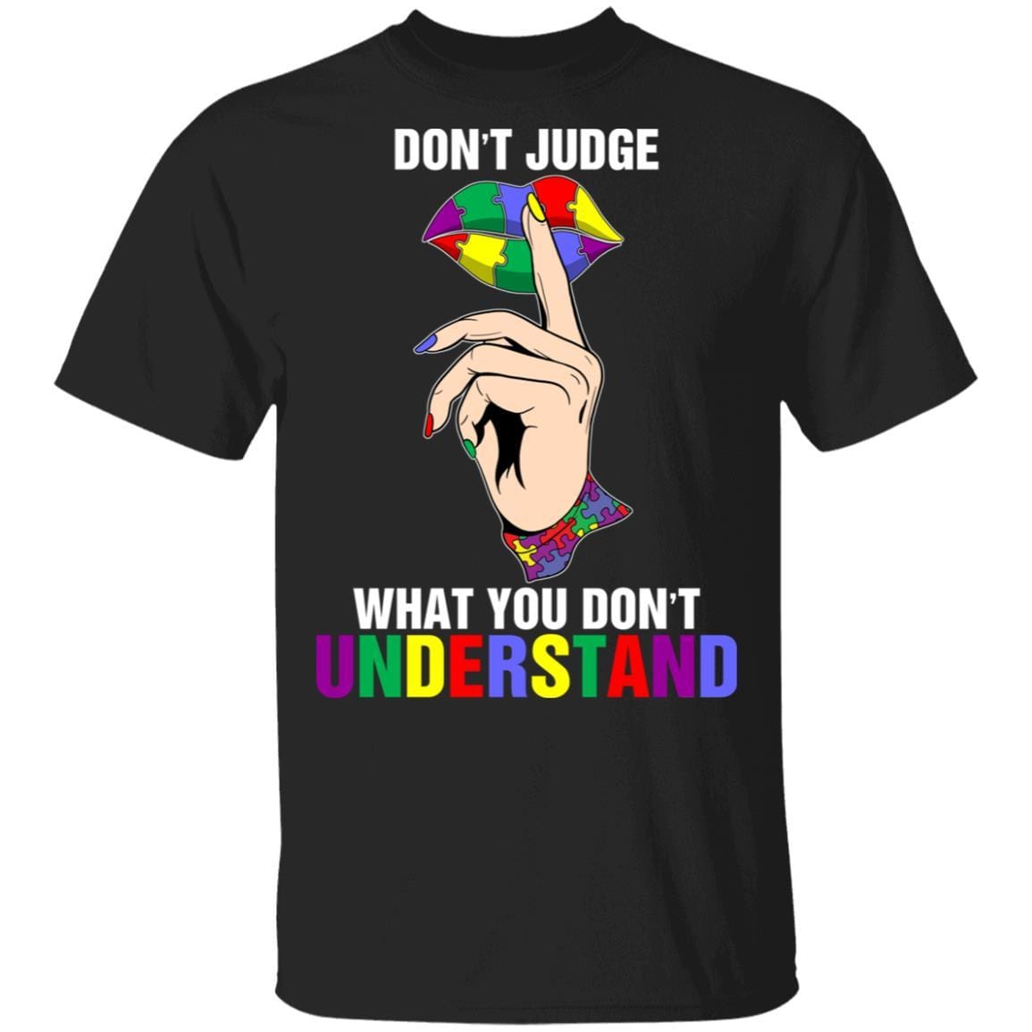 Autism Shirts Don’t Judge What You Don’t Understand T-Shirt Autism Awareness Idea