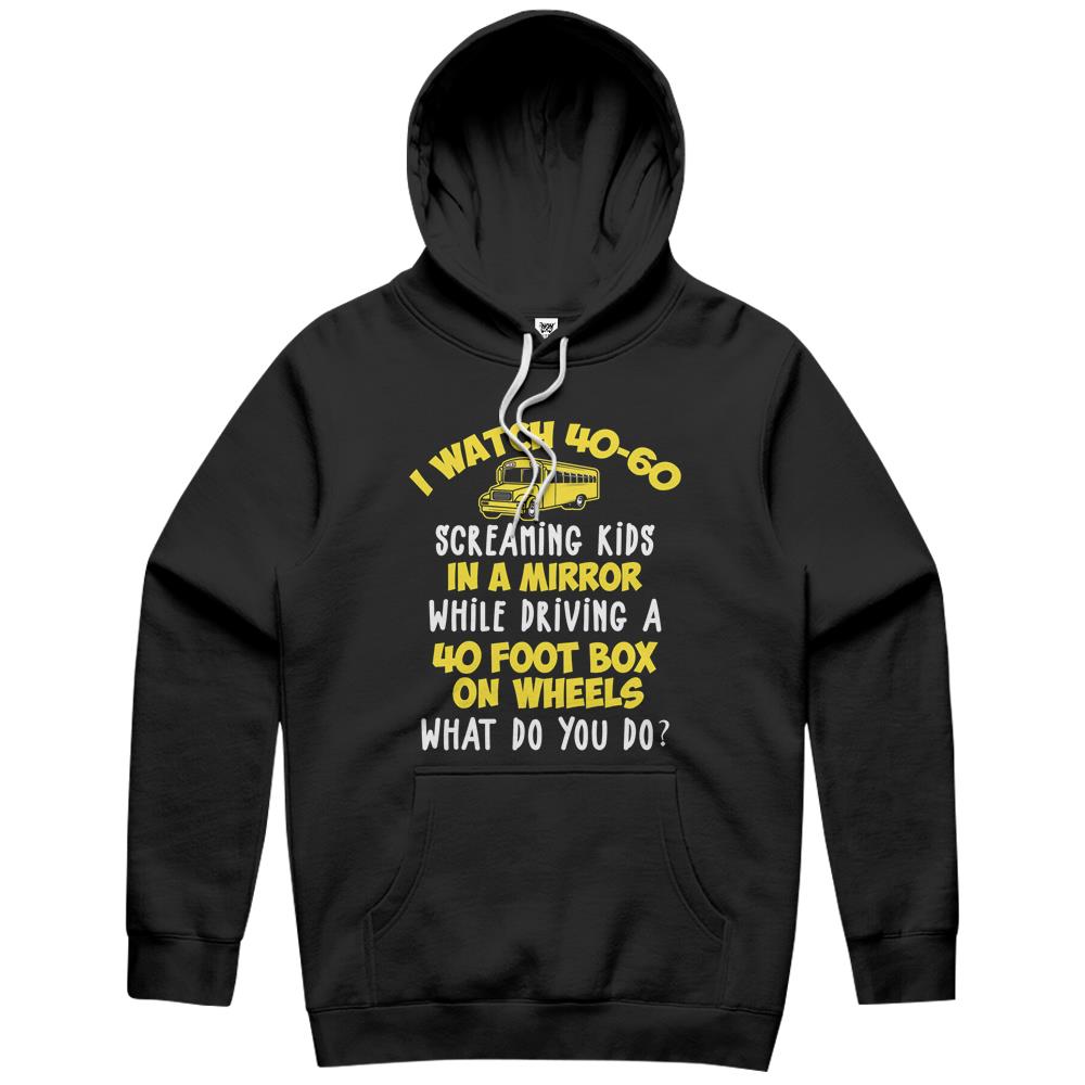 Funny Quote Bus Driver Screaming Kids School Hoodie