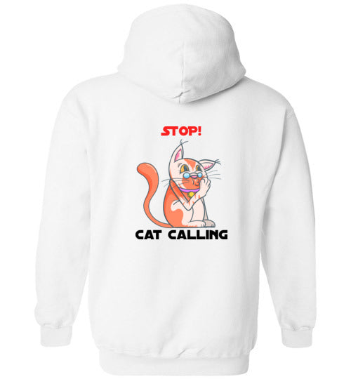 VO Stop! Cat Calling by Sara the Sarcastic Cat Unisex Hoodie