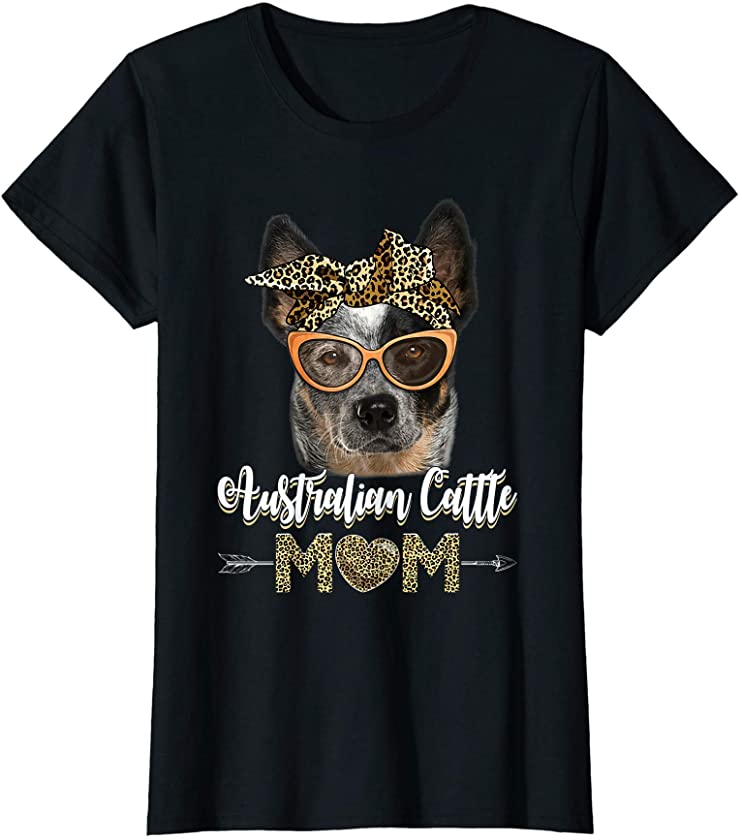 Womens Cute Australian Cattle Mom Leopard Dog Mom Mother’s Day T-Shirt