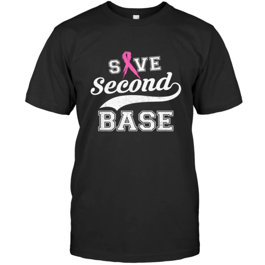 Save Second Base Breast Cancer Awareness T Shirt