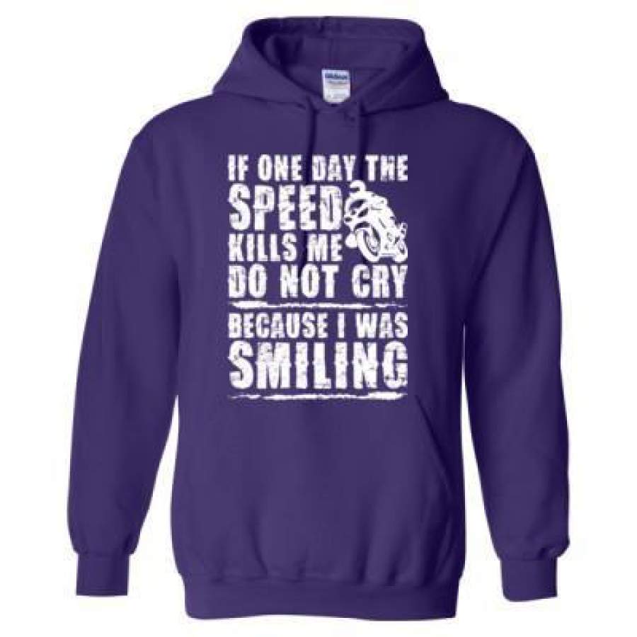 AGR If One Day The Speed Kills Me Do Not Cry Biker Motorcycle – Heavy Blend™ Hooded Sweatshirt