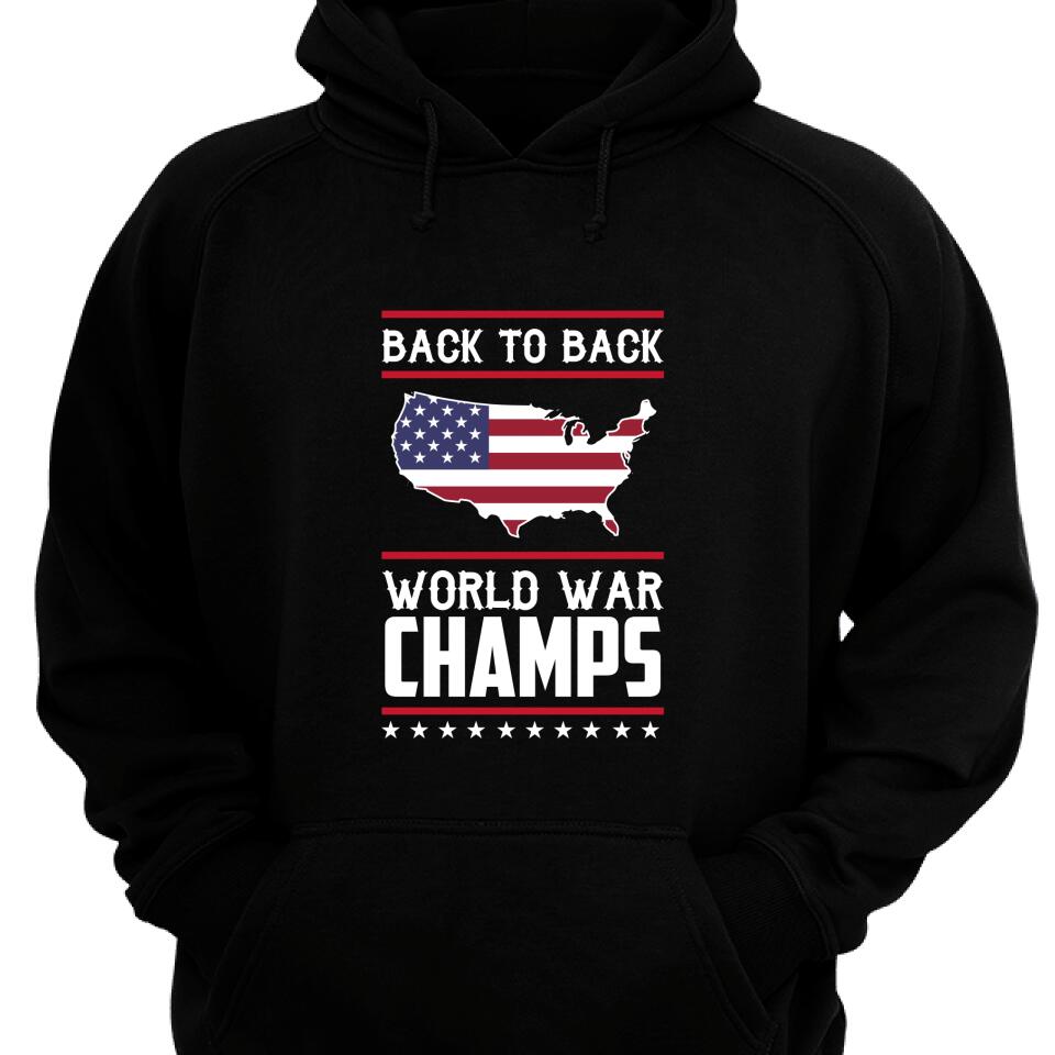 Back To Back World War Champs American Af Hoodie