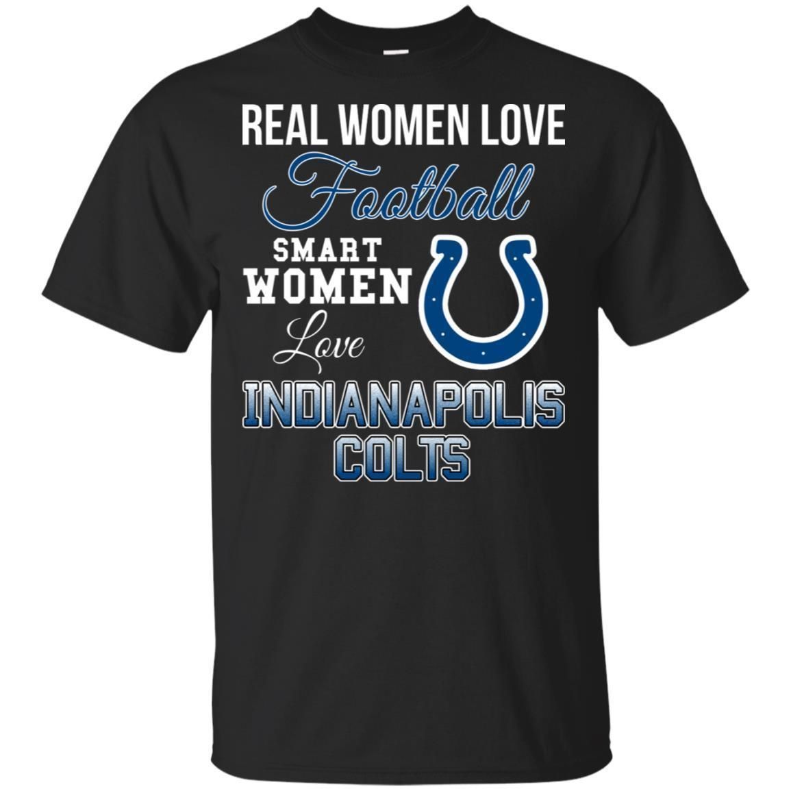 Real Women Love Football Smart Women Love Indianapolis Colts Team T-Shirt PT06