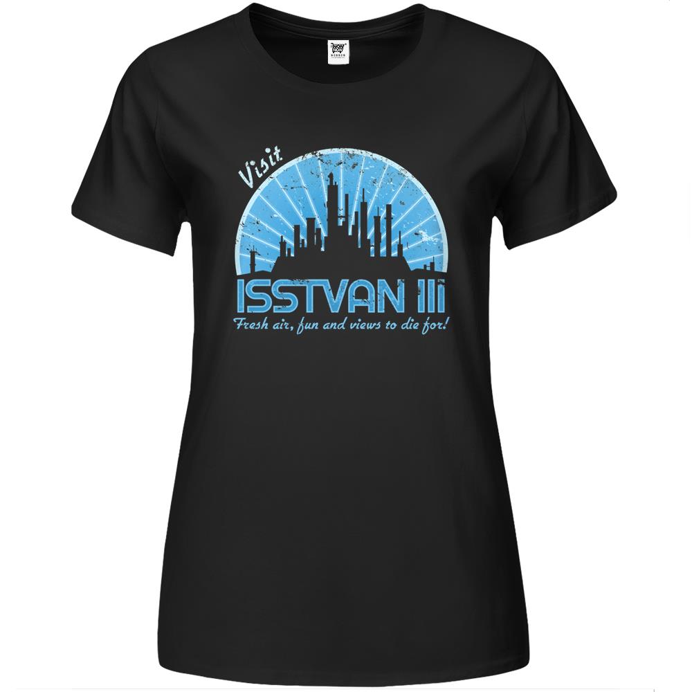 Visit Isstvan Iii Fresh Air, Fun And Views To Die Premium Womens T Shirts