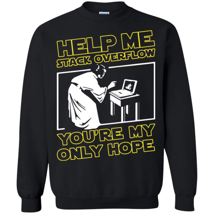 AGR Help Me Stack Overflow You’re My Only Hope Sweatshirt