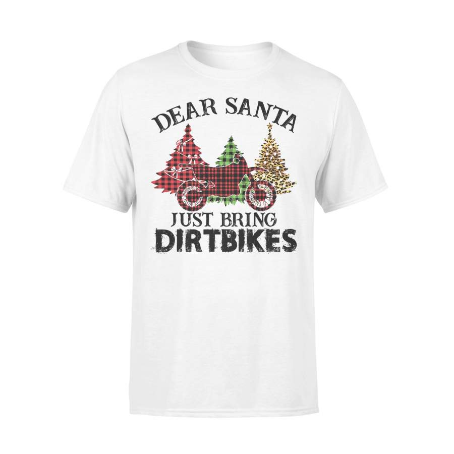 Dear Santa Just Bring Dirtbike Sarcastic Christmas T-shirt