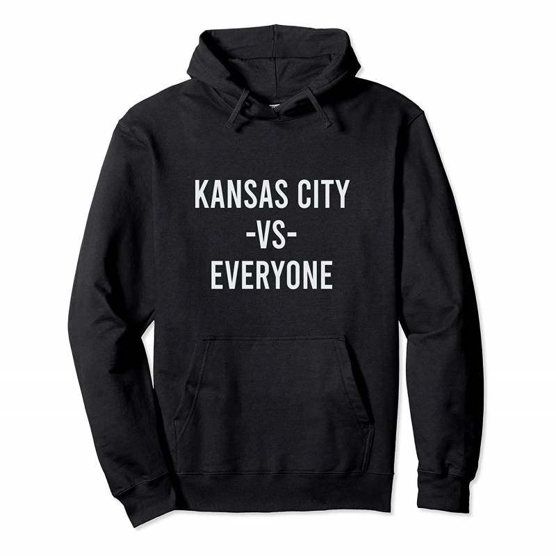 Kansas City Vs Everyone Sports Lover City Pride Gift Pullover Hoodie, T Shirt, Sweatshirt