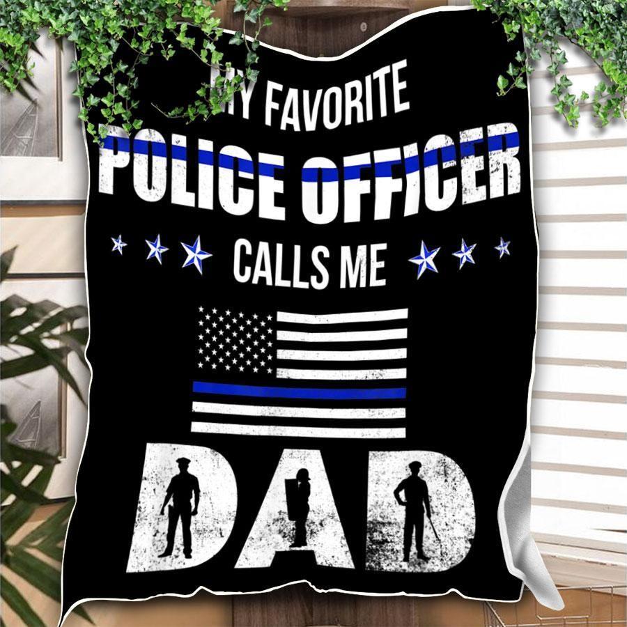 My Favorite Police Officer Calls Me Dad Fleece Blanket – Refords