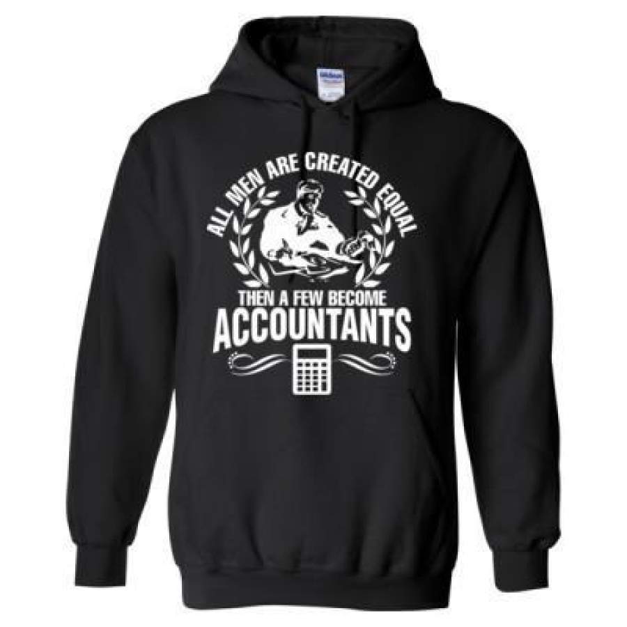 AGR All Men Are Created Equal Then A Few Become Accountants – Heavy Blend™ Hooded Sweatshirt