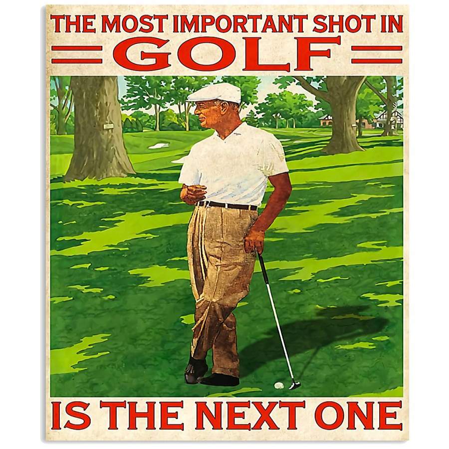 MP0411 – Golf – The most important shot in golf is the next one – Poster