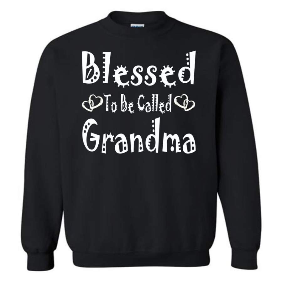 Blessed To Be Called Grandma Sweatshirts