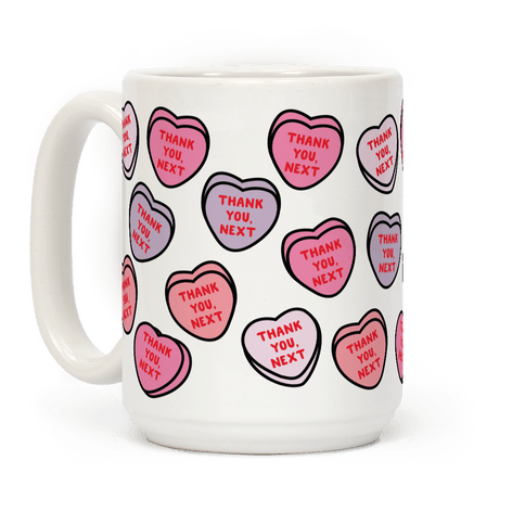 Thank You Next Candy Hearts Coffee Mug