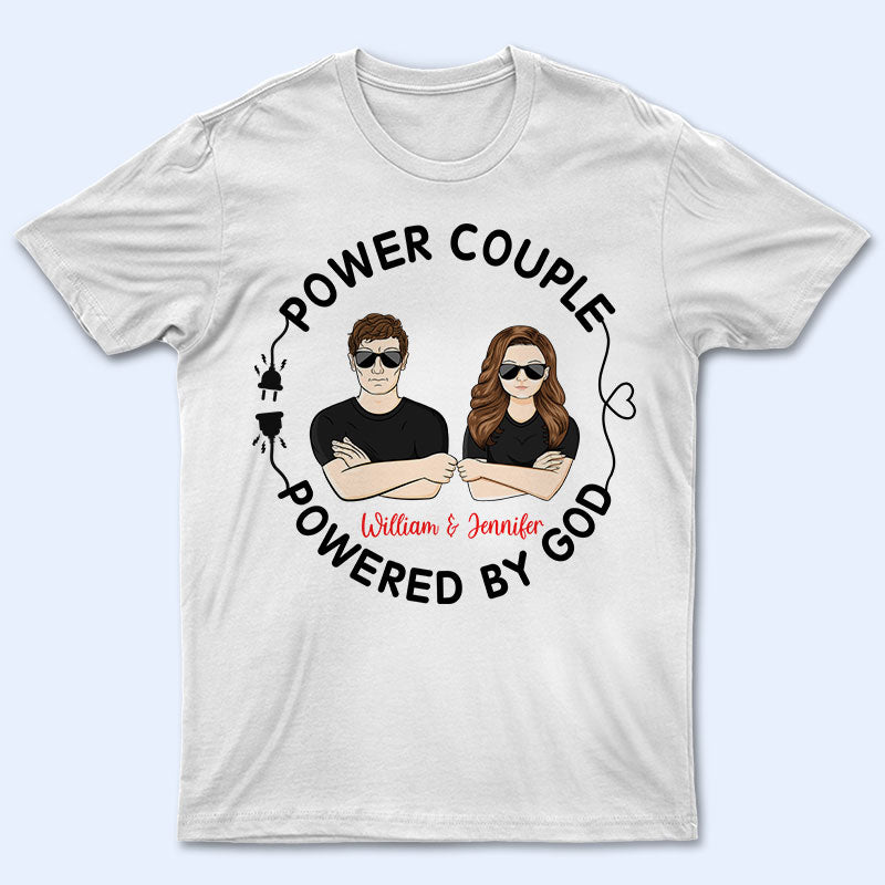 Family Couple Powered By God – Gift For Couple – Personalized Custom T Shirt